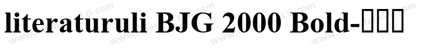 literaturuli BJG 2000 Bold字体转换